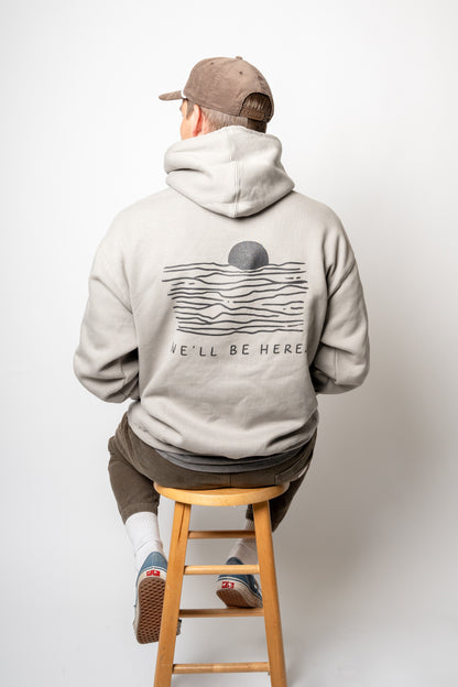 We'll Be Here Sunset Hoodie