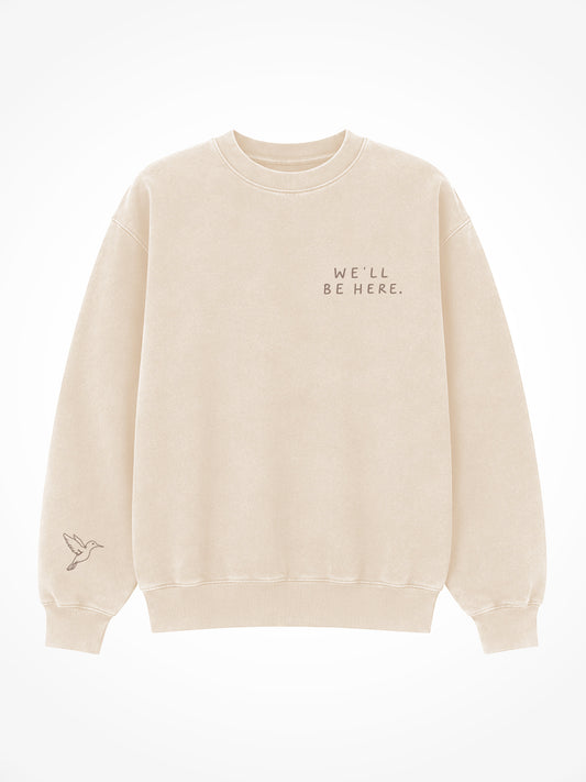We'll Be Here Hummingbird Crewneck