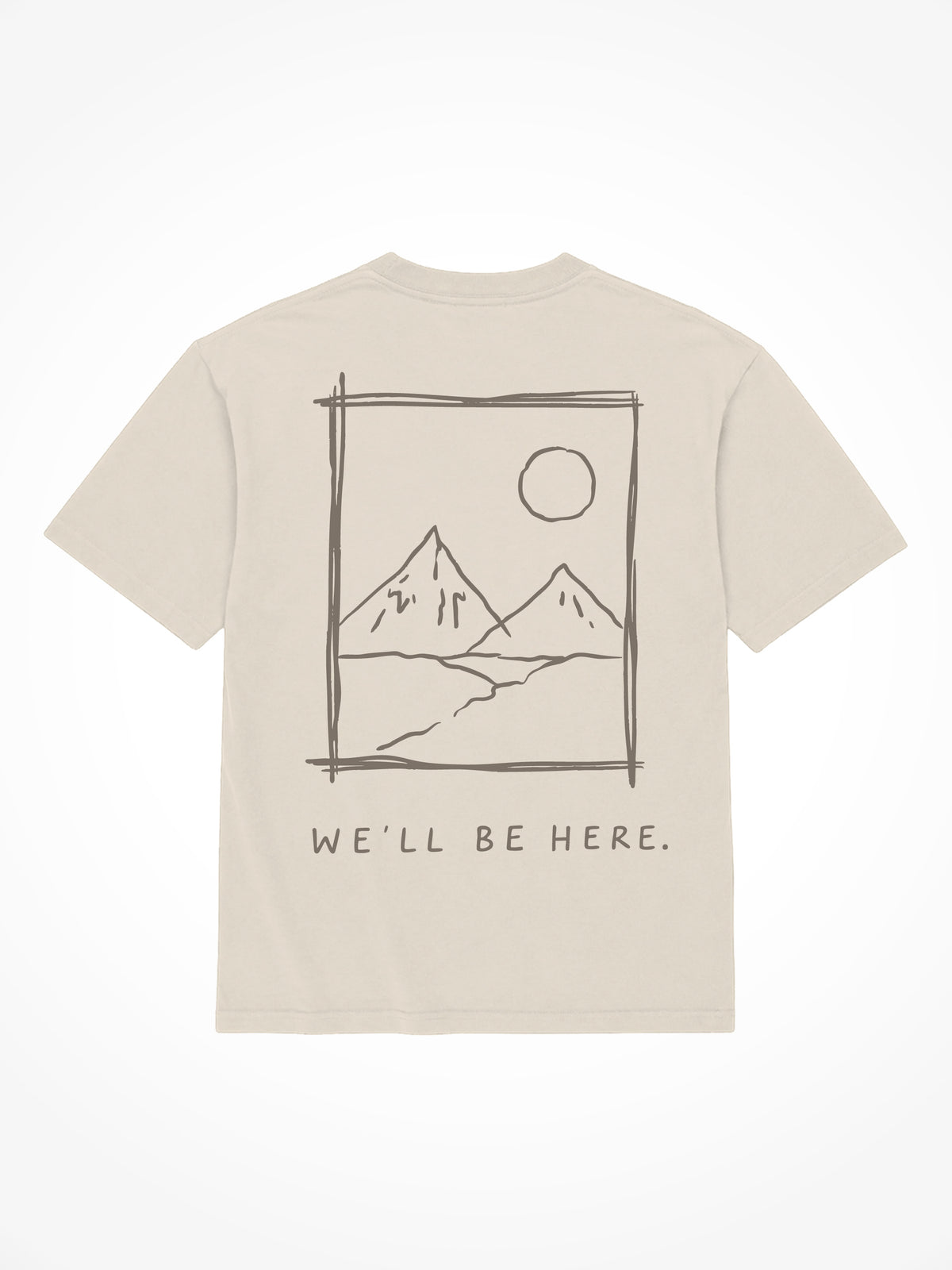 We'll Be Here Mountains Tee