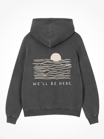 We'll Be Here Sunset Hoodie