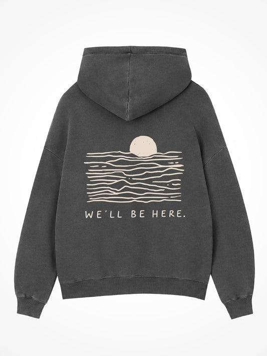 We'll Be Here Sunset Hoodie