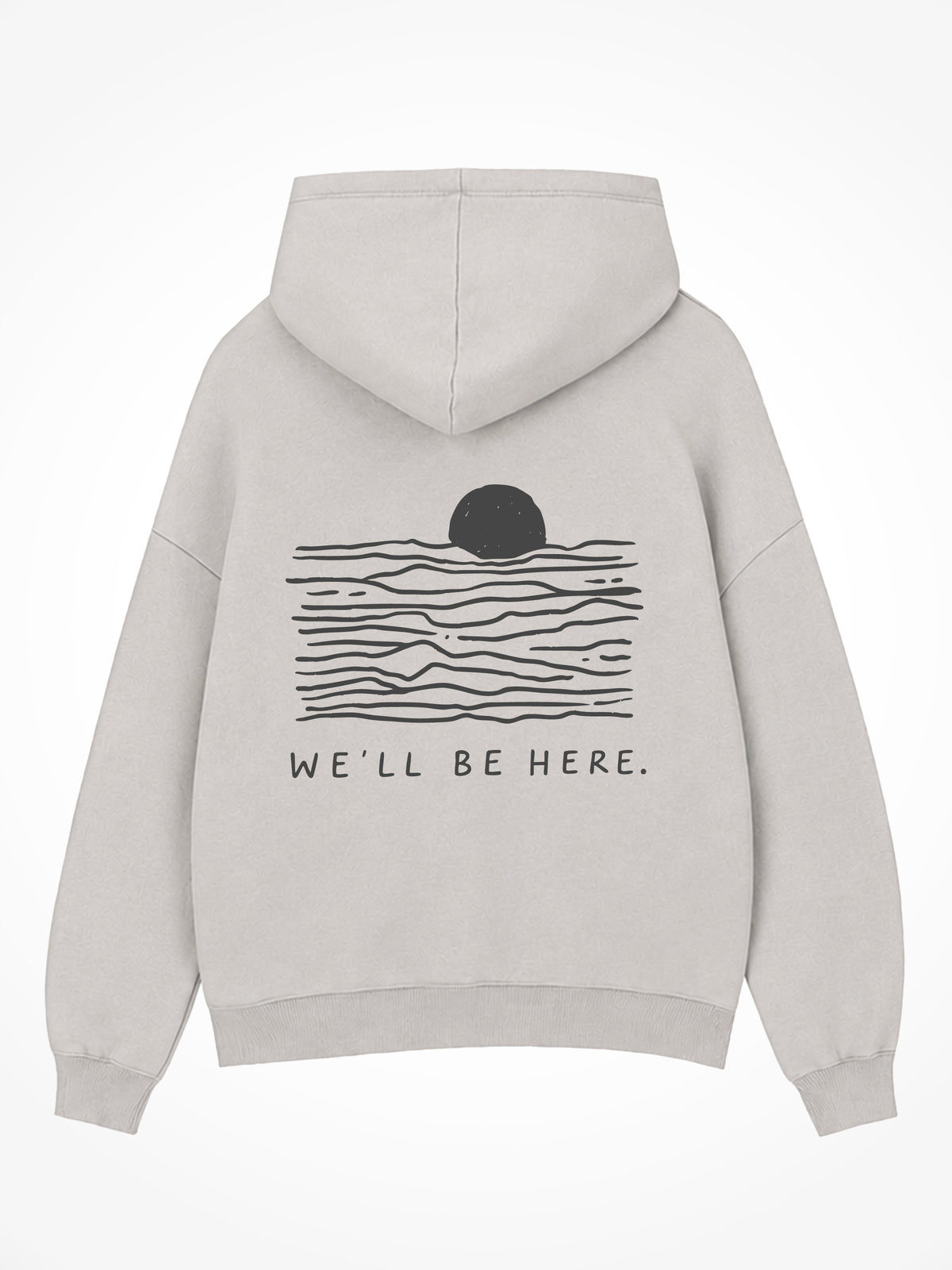 We'll Be Here Sunset Hoodie