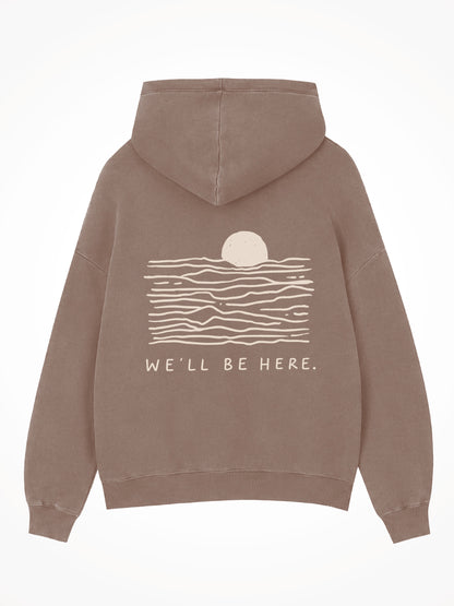 We'll Be Here Sunset Hoodie
