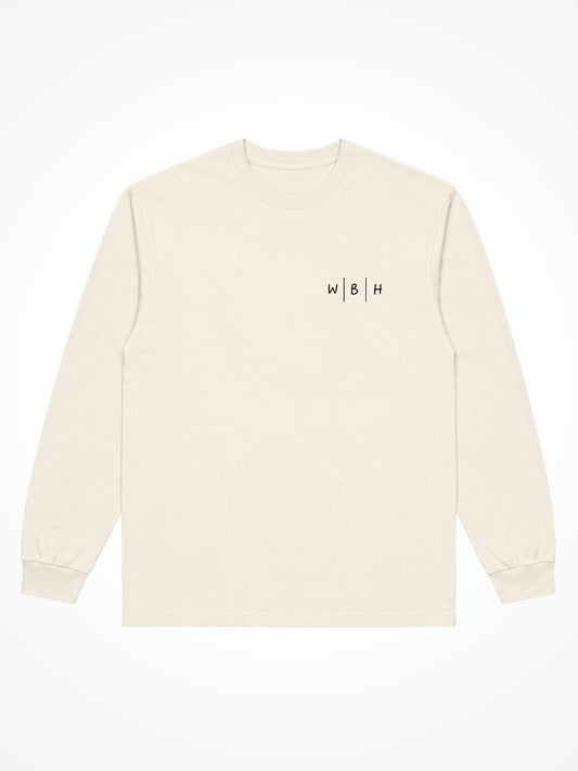 We'll Be Here Long Sleeve Tee